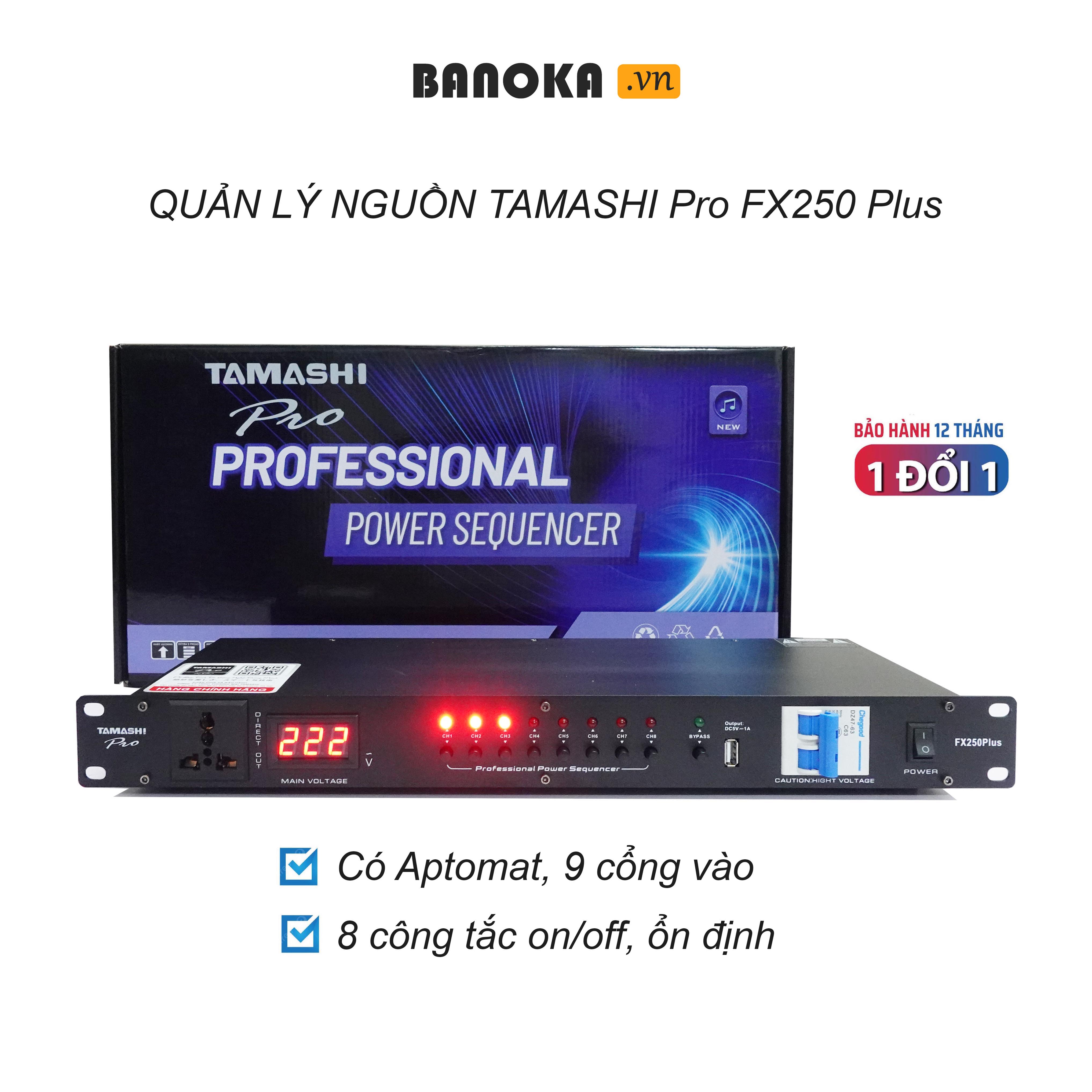 Quản lý nguồn 9 cổng có AT TAMASHI Pro FX250 Plus dây nguồn to lõi đồng